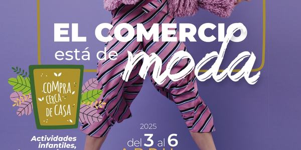 FERIA EL COMERCIO ESTÁ DE MODA